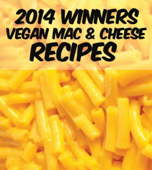 2014 Vegan Mac & Cheese Award Winners